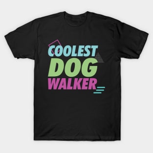 Coolest Dog Walker T-Shirt